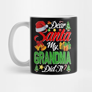 Dear Santa My Grandma Did It Funny Mug